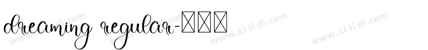 dreaming regular字体转换